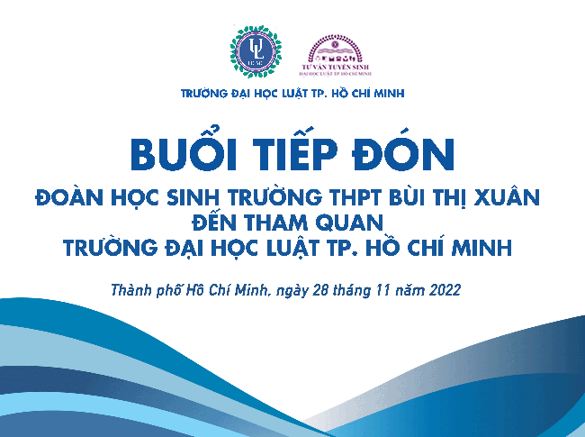 Sôi nổi buổi tiếp đón đoàn học sinh trường THPT Bùi Thị Xuân đến tham quan Trường Đại học Luật Tp. HCM